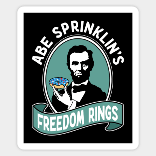 Funny Abraham Lincoln Freedom Ring Donuts Magnet